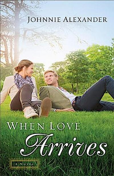 When Love Arrives (Misty Willow Book #2)