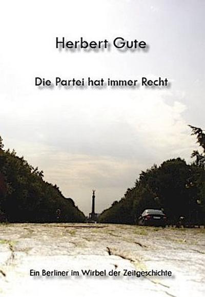 Die Partei hat immer Recht