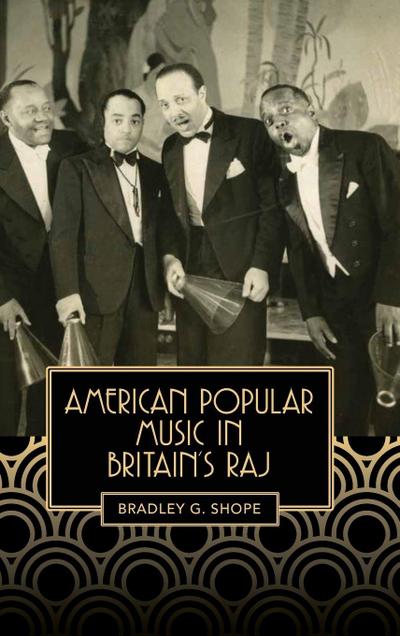 American Popular Music in Britain’s Raj
