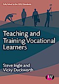 Teaching and Training Vocational Learners