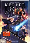 Keeper of the Lost Cities - Der Aufbruch (Keeper of the Lost Cities 1)