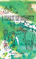 I Walk In Beauty