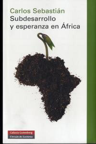 Subdesarrollo y esperanza en África