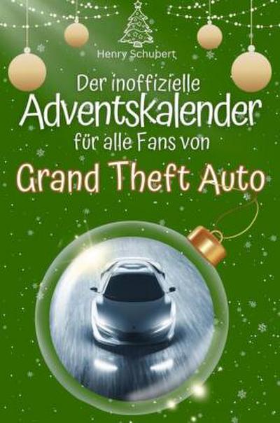 Der inoffizielle Adventskalender für alle Fans von Grand Theft Auto