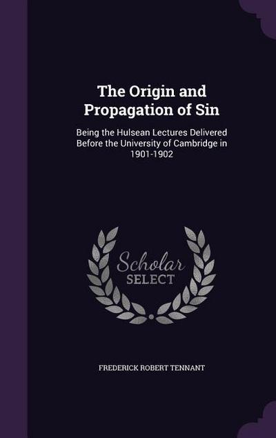 The Origin and Propagation of Sin