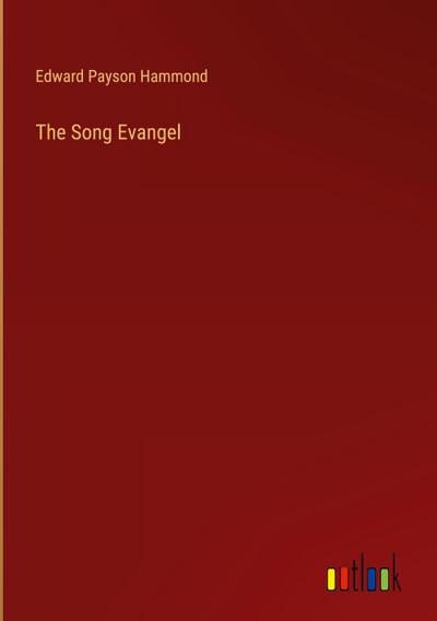 The Song Evangel