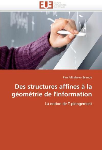 Des structures affines à la géométrie de l’’information