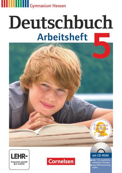 Deutschbuch 5. Schuljahr. Arbeitsheft mit Lösungen und Übungs-CD-ROM. Gymnasium Hessen
