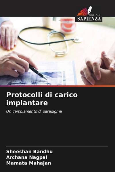 Protocolli di carico implantare