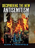 Deciphering the New Antisemitism