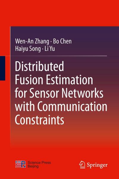 Distributed Fusion Estimation for Sensor Networks with Communication Constraints