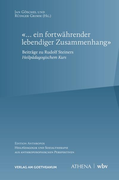 «... ein fortwährender lebendiger Zusammenhang»