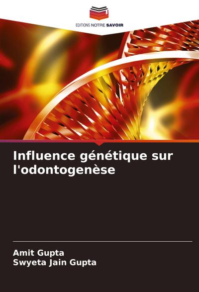 Influence génétique sur l’odontogenèse