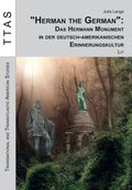 "Herman the German": Das Hermann Monument in der deutsch-amerikanischen Erinnerungskultur