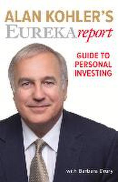 Alan Kohler’s Eureka Report Guide to Personal Investing