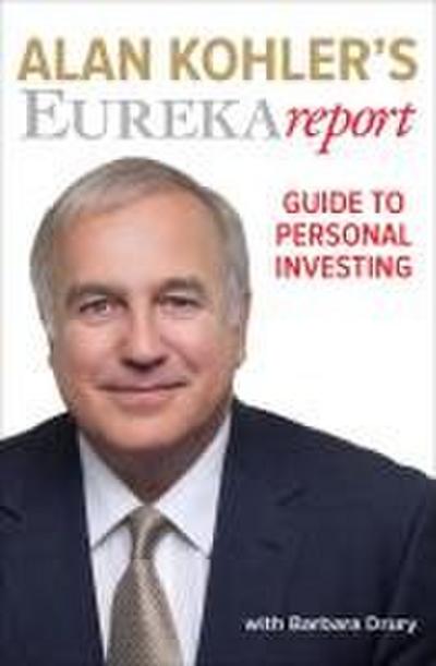 Alan Kohler’s Eureka Report Guide to Personal Investing