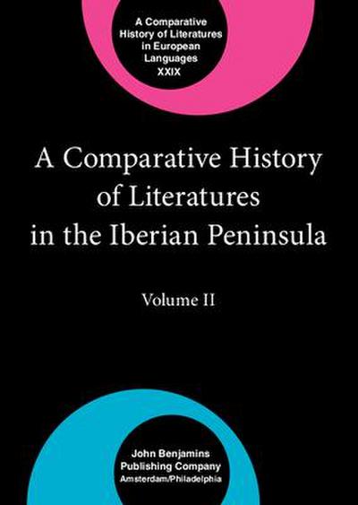 A Comparative History of Literatures in the Iberian Peninsula