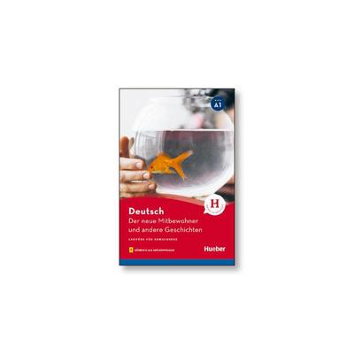 Der neue Mitbewohner und andere Geschichten