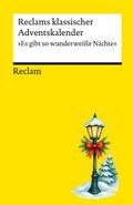 Reclams klassischer Adventskalender. ’Es gibt so wunderweiße Nächte’