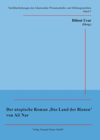 Der utopische Roman ’Das Land der Bienen’ von Ali Nar