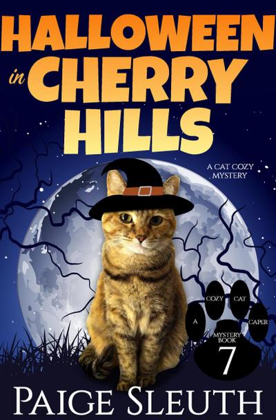 Halloween in Cherry Hills: A Cat Cozy Mystery (Cozy Cat Caper Mystery, #7)