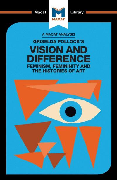 An Analysis of Griselda Pollock’s Vision and Difference