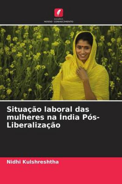 Situação laboral das mulheres na Índia Pós-Liberalização