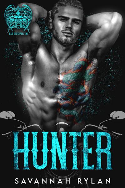 Hunter (The Bad Disciples MC, #2)
