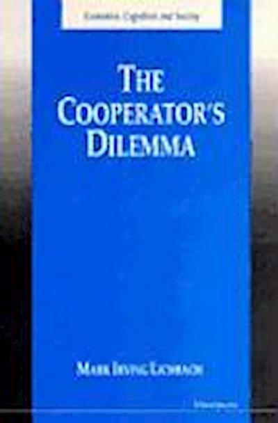 The Cooperator’s Dilemma