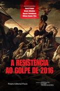A resistência ao Golpe de 2016