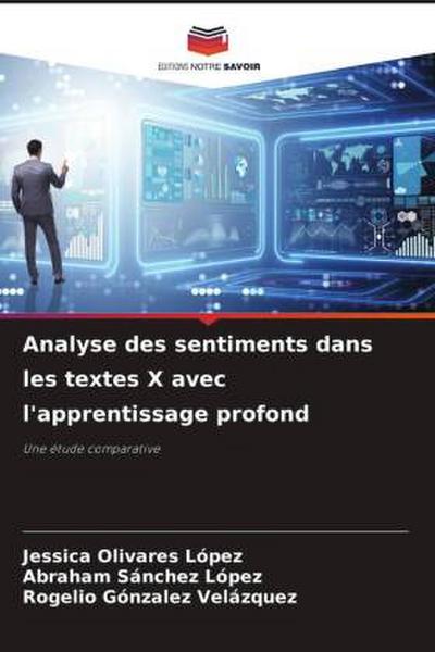Analyse des sentiments dans les textes X avec l’apprentissage profond