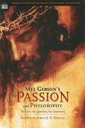 Mel Gibson’s Passion and Philosophy