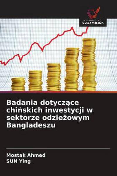 Badania dotycz¿ce chi¿skich inwestycji w sektorze odzie¿owym Bangladeszu