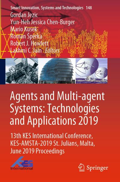 Agents and Multi-agent Systems: Technologies and Applications 2019