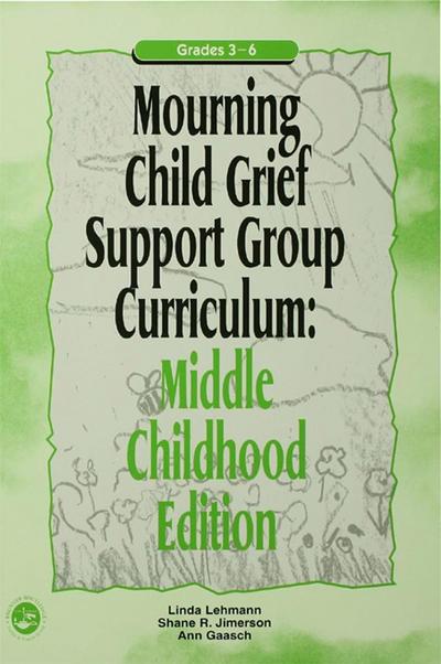 Mourning Child Grief Support Group Curriculum