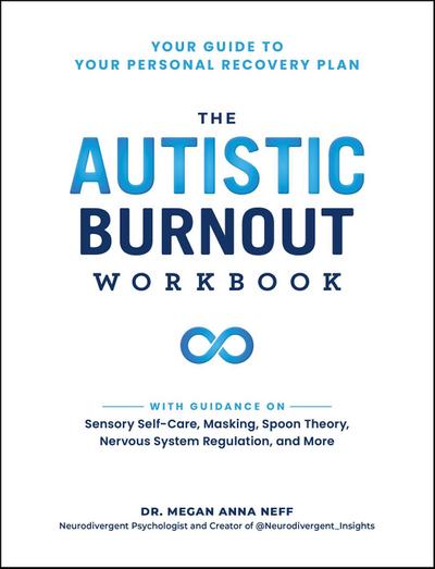 The Autistic Burnout Workbook