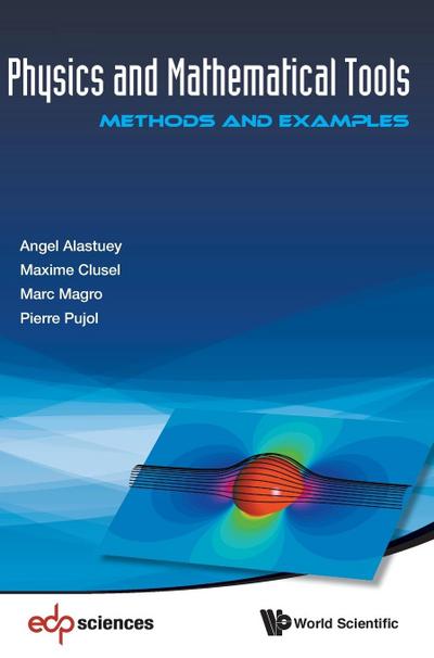 Physics and Mathematical Tools