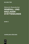 Heinrich Huttenlocher: Mineral- und Erzlagerstätte