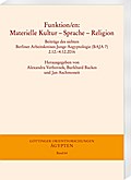 Funktion/en: Materielle Kultur - Sprache - Religio