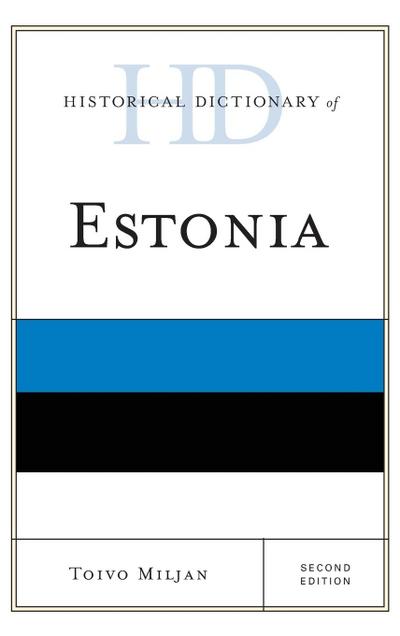 Historical Dictionary of Estonia, Second Edition