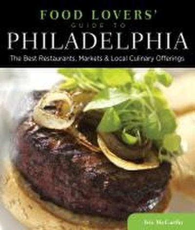 Food Lovers’ Guide To(r) Philadelphia