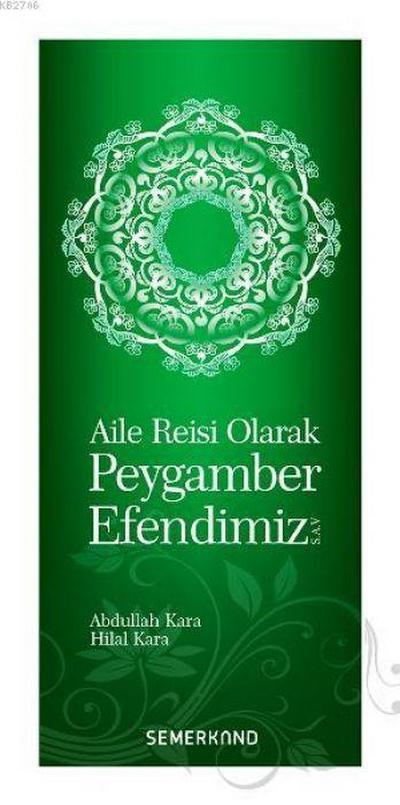 Aile Reisi Olarak Peygamber Efendimiz SAV