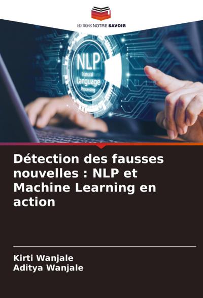 Détection des fausses nouvelles : NLP et Machine Learning en action