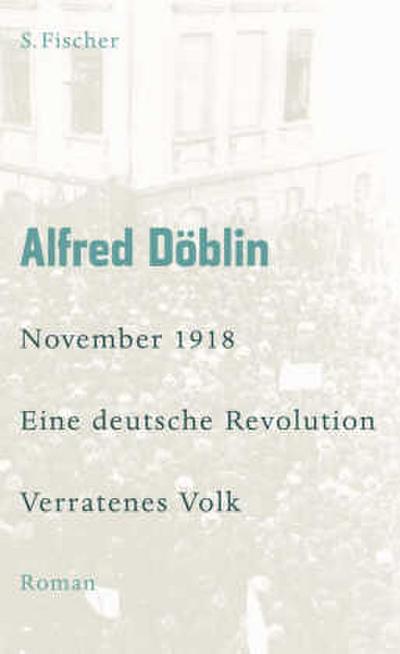 November 1918 - Eine deutsche Revolution
