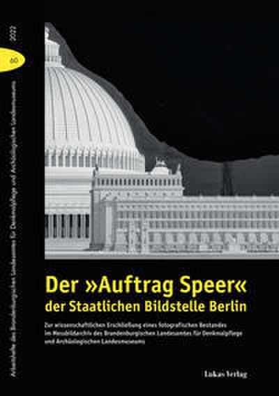 Der ’Auftrag Speer’ der Staatlichen Bildstelle Berlin