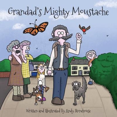 Grandad’s Mighty Moustache