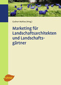 Marketing für Landschaftsarchitekten und Landschaf