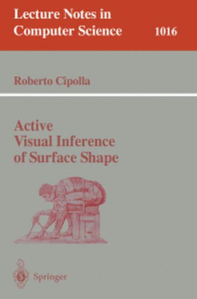 Active Visual Inference of Surface Shape