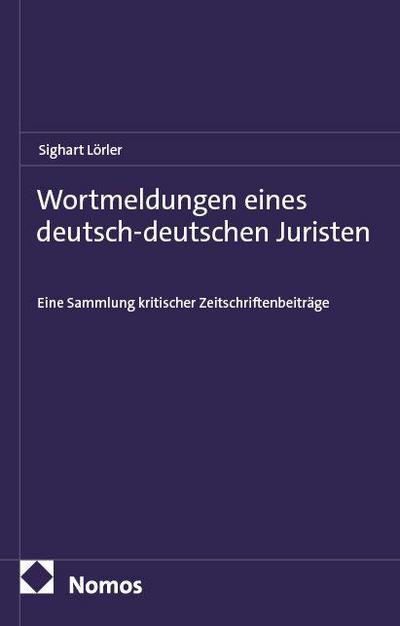 Wortmeldungen eines deutsch-deutschen Juristen