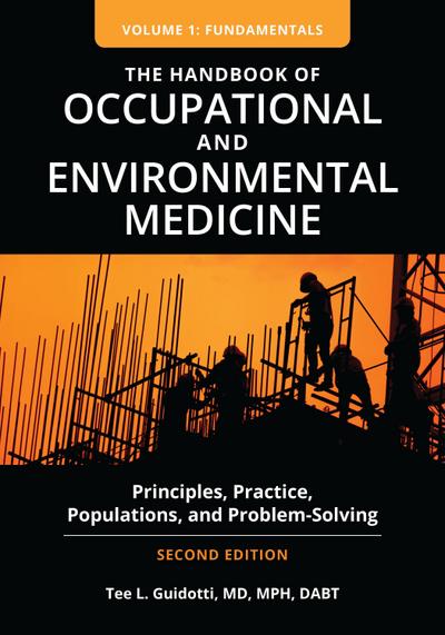 The Handbook of Occupational and Environmental Medicine